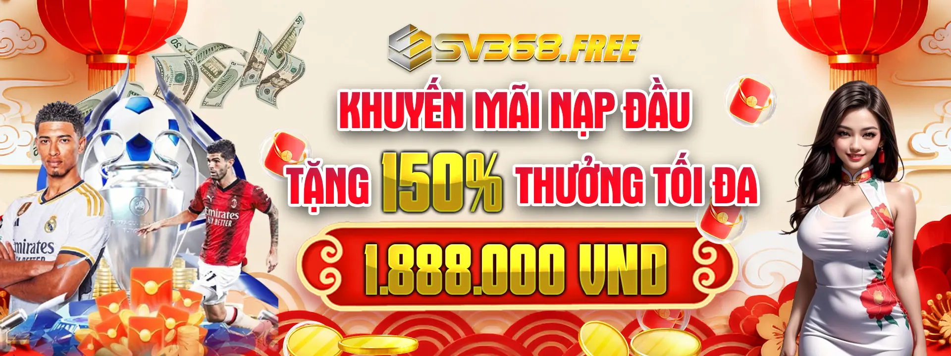 Khuyến mãi nạp đầu 150% tặng thưởng tối đa 1.888k