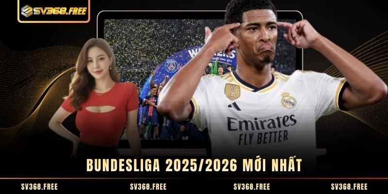 Bundesliga 2025/2026 mới nhất