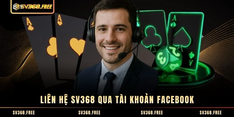 Liên hệ SV368 qua tài khoản Facebook