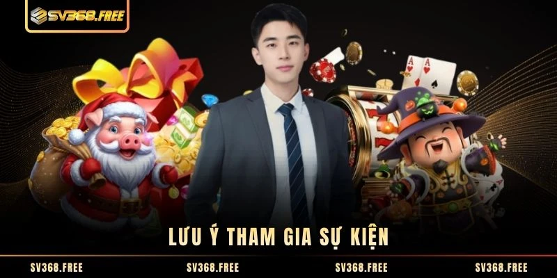 Lưu ý tham gia sự kiện