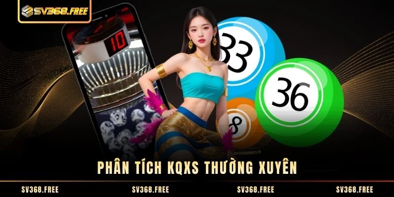 Phân tích KQXS thường xuyên
