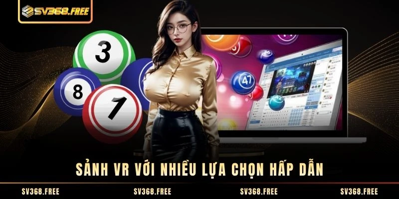 Sảnh VR với nhiều lựa chọn hấp dẫn