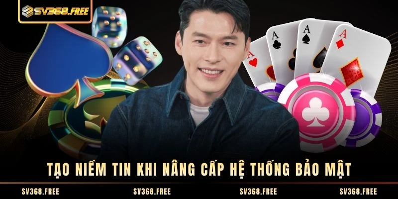 Tạo niềm tin khi nâng cấp hệ thống bảo mật